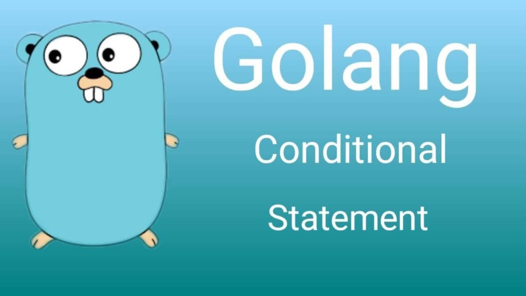 Conditional Statements in Go