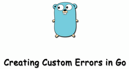 Custom Errors in Go